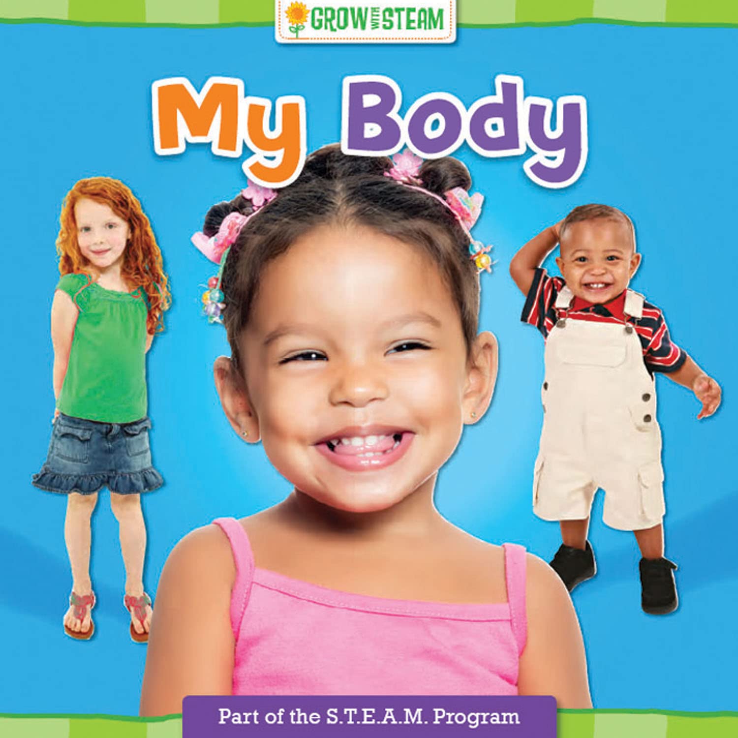 Grow with STEAM · My Body